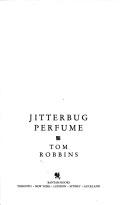 Tom Robbins: Jitterbug perfume (1984, Bantam Books)