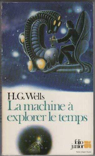 H. G. Wells: La Machine à explorer le temps (French language, 1982, Éditions Gallimard)