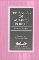 Manuel Scorza: The Ballad of Agapito Robles (Wor(L)Ds of Change, Vol. 41) (Hardcover, 1998, Peter Lang Publishing)