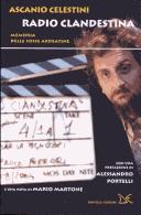 Ascanio Celestini: Radio clandestina (Italian language, 2005, Donzelli)