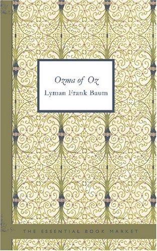 L. Frank Baum: Ozma of Oz (Paperback, 2007, BiblioBazaar)