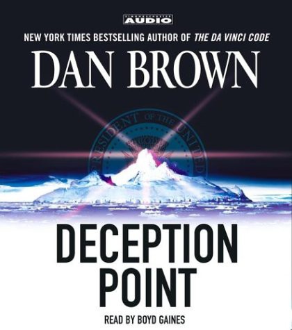 Dan Brown, Boyd Gaines: Deception Point (AudiobookFormat, 2003, Simon & Schuster Audio, Simon Schuster Audio)