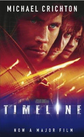 Michael Crichton: Timeline (Paperback, 2003, Arrow Books Ltd)