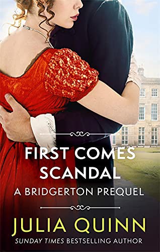 Julia Quinn: First Comes Scandal (Paperback, 2021, Piatkus)