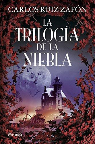 Carlos Ruiz Zafón: La Trilogía de la niebla (Spanish language, 2011)