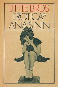 Anaïs Nin: Little birds (1979, Harcourt, Brace, Jovanovich)