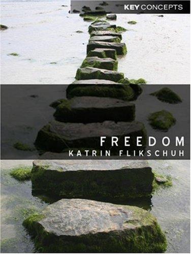 Katrin Flikschuh: Freedom (Hardcover, 2007, Polity)