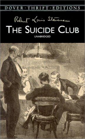 Robert Louis Stevenson: The  suicide club (2000, Dover Publications)