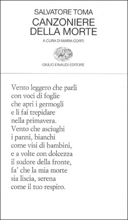 Salvatore Toma: Canzoniere della morte (Italian language, 1999, G. Einaudi)