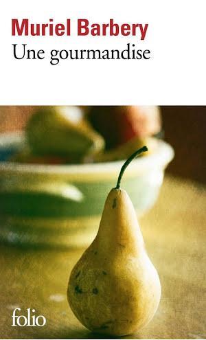 Muriel Barbery: Une gourmandise (French language)