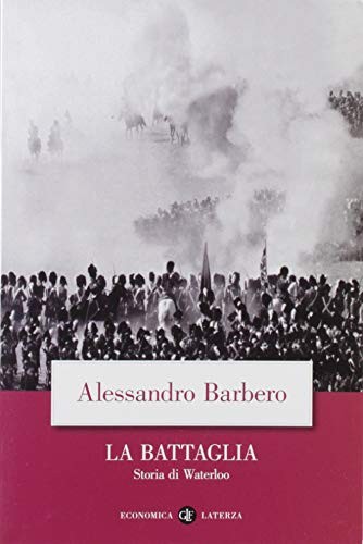 Alessandro Barbero: La battaglia (Paperback, Italiano language, 2005, Laterza)