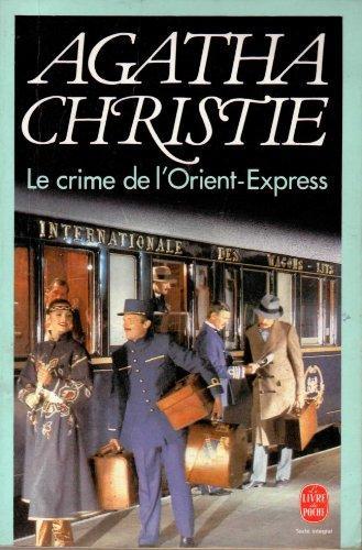 Agatha Christie: Le crime de l'Orient-Express (French language, 1977, Livre de poche)