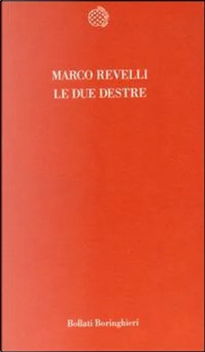 Marco Revelli: Le due destre (Paperback, Italian language, 1996, Bollati Boringhieri)