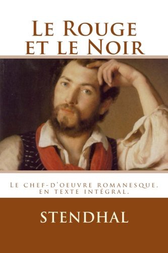 Atlantic Editions, Stendhal: Le Rouge et le Noir (Paperback, 2016, Createspace Independent Publishing Platform, CreateSpace Independent Publishing Platform)