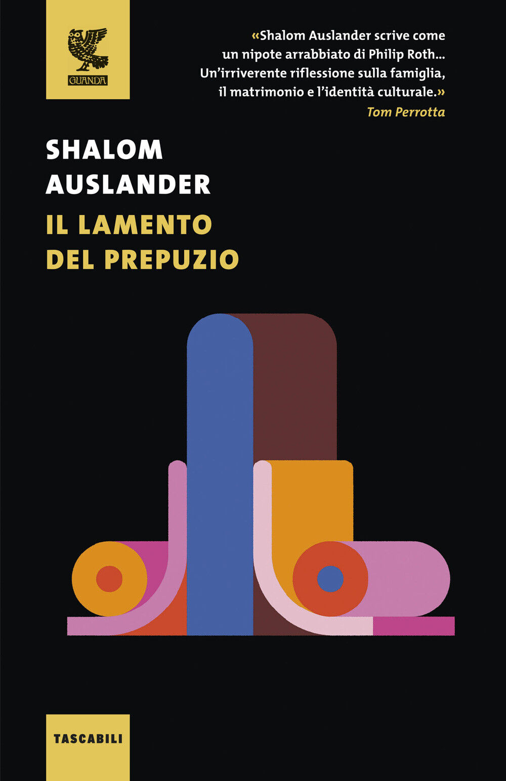 Shalom Auslander: Il lamento del prepuzio (Paperback, 2009, Guanda)