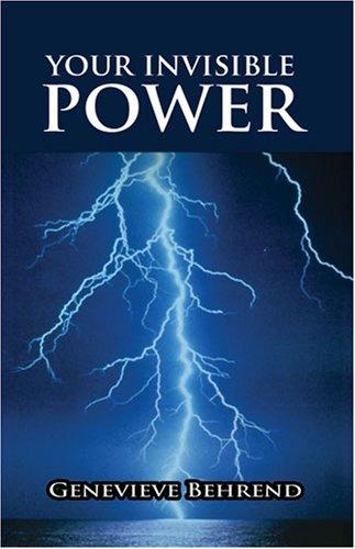 Genevieve Behrend: Your Invisible Power (Hardcover, 2006, www.bnpublishing.com)