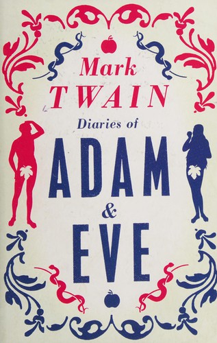 Mark Twain: Diaries of Adam and Eve (2015, Alma Books)