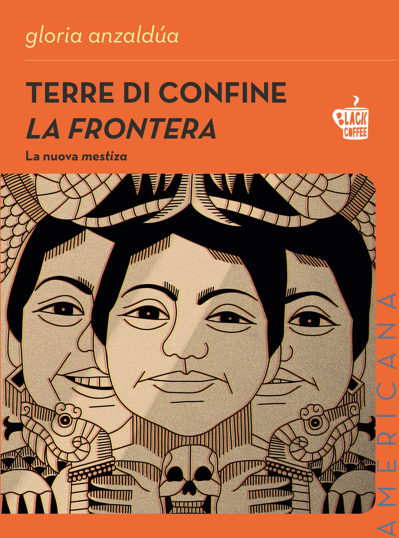 Gloria Evangelina Anzaldúa: Terre di confine / La Frontera (Paperback, Italiano language, 2022, Black Coffee)