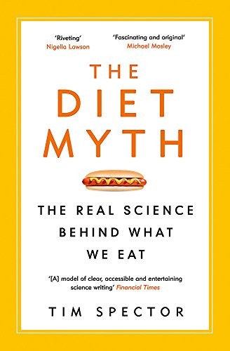 Professor Tim Spector: The Diet Myth (Paperback, 2016, WEIDENFELD NICOLSON)