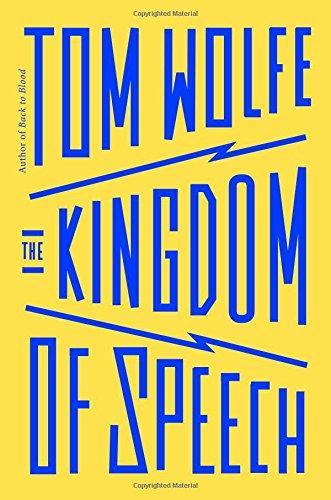 Tom Wolfe: The Kingdom of Speech (2016)