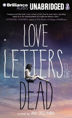 Ava Dellaira: Love Letters to the Dead (AudiobookFormat, 2014, Brilliance Audio)