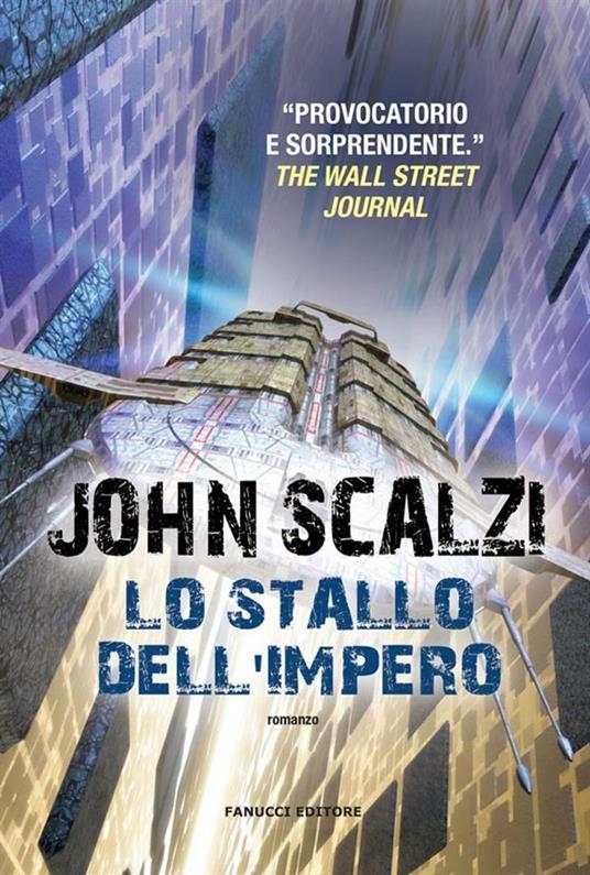 John Scalzi: Lo stallo dell'impero (EBook, italiano language, 2019, Fanucci Editore)