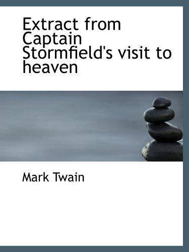 Mark Twain: Extract from Captain Stormfield's visit to heaven (Paperback, 2009, BiblioBazaar)