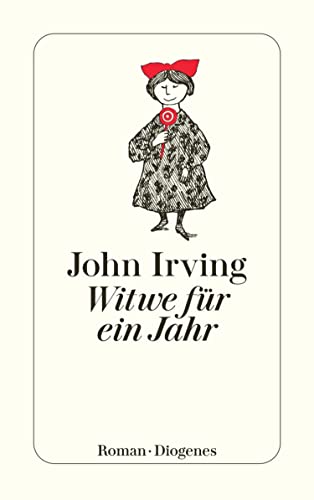 John Irving: Witwe für ein Jahr (German language, 2000, Diogenes Verlag)