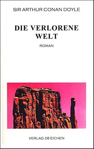 Arthur Conan Doyle: Die verlorene Welt (2007, 28 Eichen)