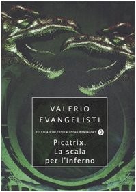 Valerio Evangelisti: PICATRIX LA SCALA PER L INFERNO (Paperback, 2007, Mondadori)