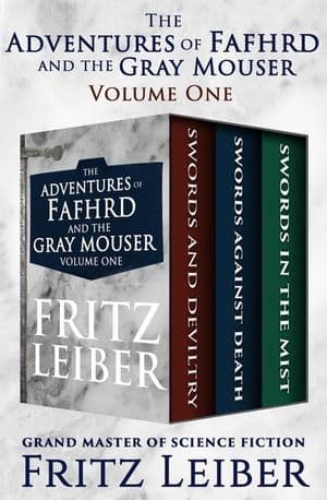 Fritz Leiber: The Adventures of Fafhrd and the Gray Mouser Volume One (EBook, 2017, Open Road Media Sci-Fi & Fantasy)