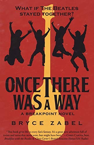 Bryce Zabel: Once There Was a Way (Paperback, 2017, Diversion Books)