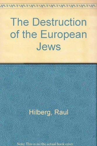 Raul Hilberg: The Destruction of the European Jews (2003)