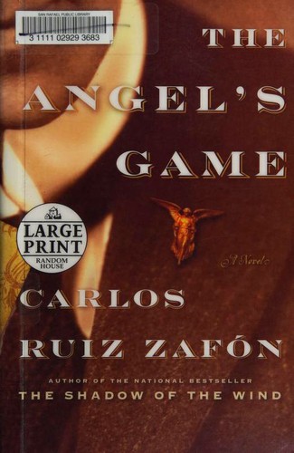 Carlos Ruiz Zafón: The Angel's Game (Paperback, 2009, Random House Large Print)