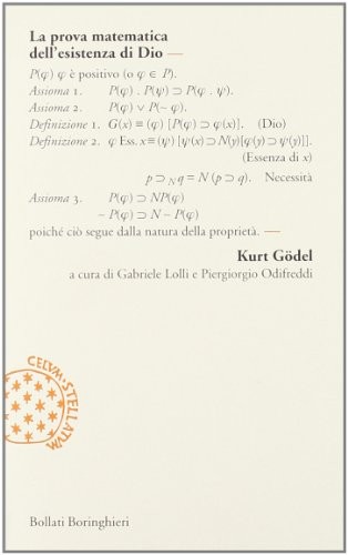 Kurt Gödel: La prova matematica dell'esistenza di Dio (Paperback, 2006, Bollati Boringhieri)