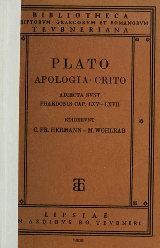 Apologia ; Crito; adiecta sunt Phaedonis cap. 65-67 (Latin language, 1913, B.G. Teubneri)