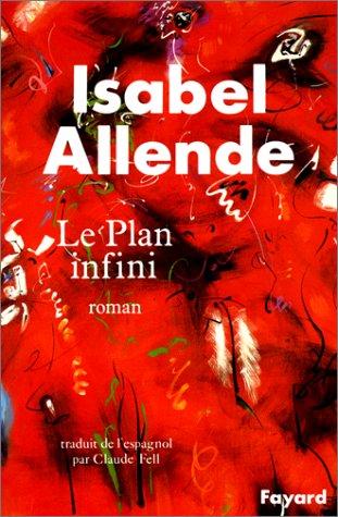 Claude Fell, Isabel Allende: Le Plan infini (Paperback, French language, 1993, Fayard)