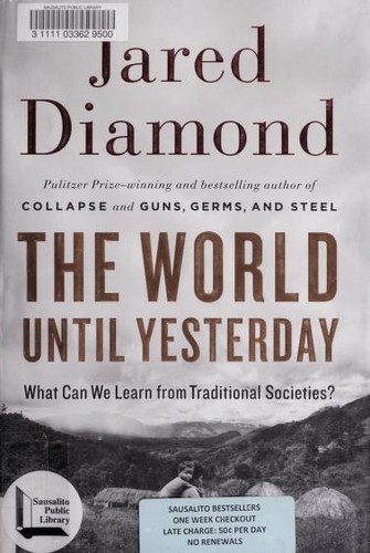 Jared Diamond: The world until yesterday (2013, Viking)