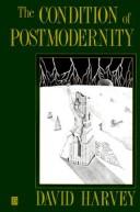 David Harvey: The condition of postmodernity (1989, Blackwell)