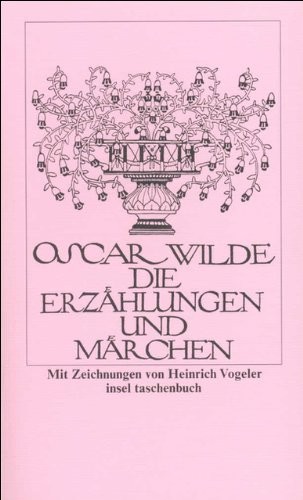 Oscar Wilde: Die erzählungen und märchen (German language, 1972, Insel-verlag, Insel Verlag)