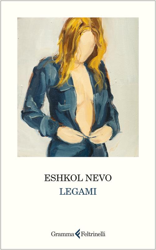 Eshkol Nevo: Legami (EBook, Feltrinelli)