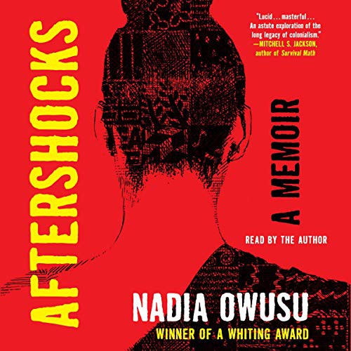 Nadia Owusu: Aftershocks (AudiobookFormat, 2021, Simon & Schuster Audio, Simon & Schuster Audio and Blackstone Publishing)