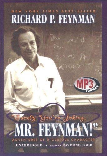 Ralph Leighton, Richard P. Feynman: Surely You're Joking, Mr. Feynman: Adventures of a Curious Character (2001)