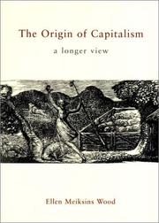 Ellen Meiksins Wood: The Origin of Capitalism (2002, Verso)