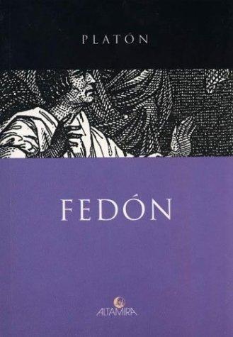 , Plato: Fedon (Paperback, Spanish language, 2003, Altamira)