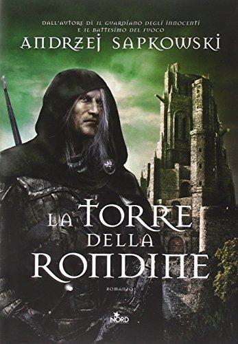 Andrzei Sapkowski: La torre della rondine : romanzo (Italian language, 2015)
