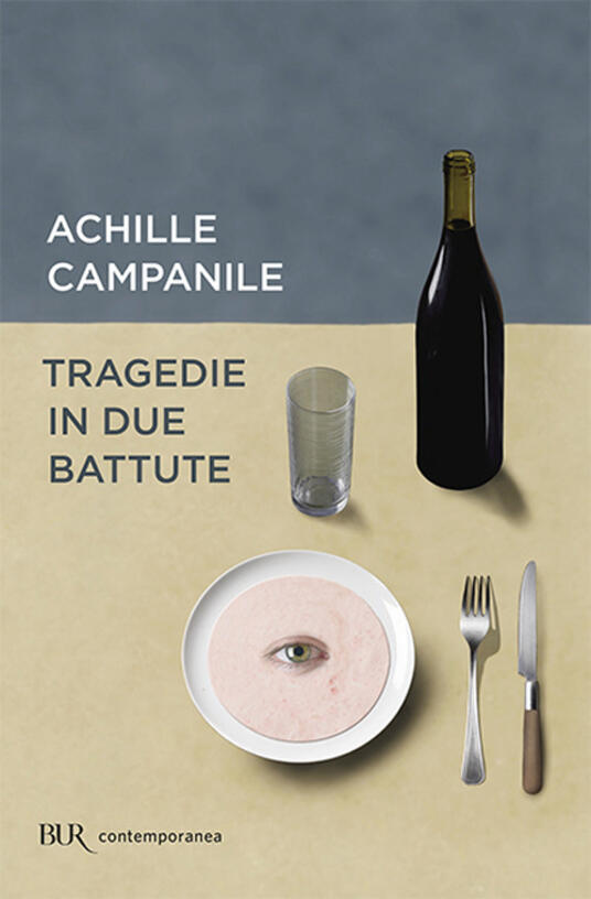 Achille Campanile: Tragedie in due battute (Paperback, Italian language, 2017, Rizzoli)