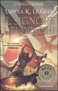 Ursula K. Le Guin: Il signore dei draghi (Earthsea, #3) (Italian language, 2004)