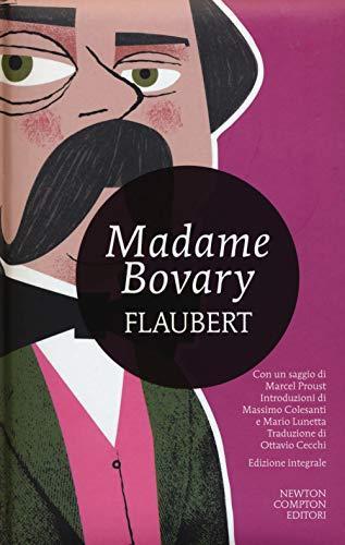 Flaubert Gustave: Madame Bovary. Ediz. integrale (Italian language, 2014)
