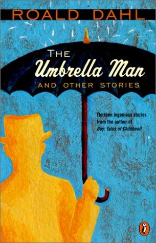 Roald Dahl: Umbrella Man and Other Stories (Hardcover, 2001, Rebound by Sagebrush)